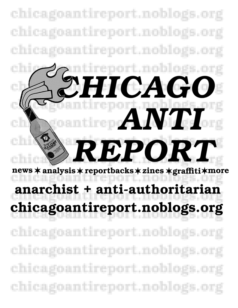flyer for website has logo and says news analysis reportbacks zines graffiti more anarchist anti authoritarian chicagoantireport.noblogs.org